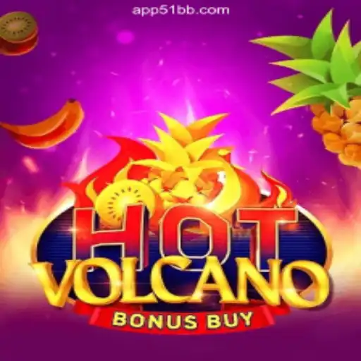 Discover the Thrills of HotVolcanoBonusBuy on 51BB.COM Platform